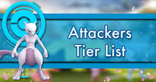 Attackers Tier List Pokemon Go Wiki Gamepress