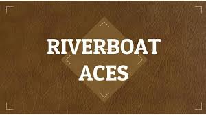 Riverboat Aces by David Britland