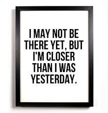 Every Day Closer Quote