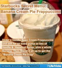 Starbucks Secret Menu Banana Cream Pie Frappuccino Lifetricks Starbucks Secret Menu Starbucks Drinks Recipes Secret Menu