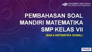 Buku bahasa inggris k13 kelas 7 halaman 110. Mandiri Matematika Smp Kelas Vii Bab 7 Hal 116 No 5