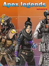 Here are the best apex legends memes on the internet, and this game is awesome to play, check it out. Memes Apex Legends Memes Funny Hilarious The Everything You Need To Beat Funny And Joke Book By Luc Duudu