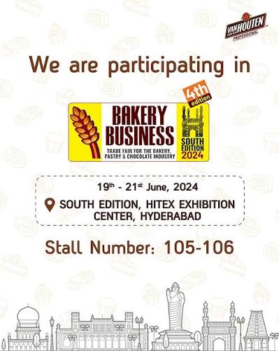 Bakery Business South Edition 2024 — HITEX Exhibition Center, Hyderabad, Telangana, India
