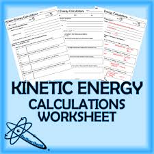 This Is A One Page Worksheet Covering Calculations For Kinetic Energy The First Section Covers Kinetic Energy And Joule Kinetic Energy Physical Science Energy