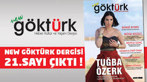 New Göktürk Dergisi 21. Sayı - New Göktürk Dergisi