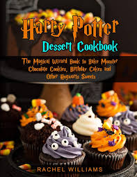 A moment later the desserts appeared. Harry Potter Dessert Cookbook The Magical Wizard Book To Bake Monster Chocolate Cookies Birthday Cakes And Other Hogwarts Sweets Williams Rachel 9798682063611 Amazon Com Books