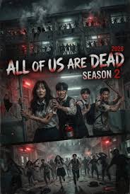 🎬 All of Us Are Dead — Season 2 (2026) 𝙒𝙖𝙩𝙘𝙝 𝙢𝙤𝙫𝙞𝙚:  https://moviehot25.com/all-of-us-are-dead-season-2-101/ The world didn't  end… it became something far worse. All of Us Are Dead – Season 2 descends  deeper
