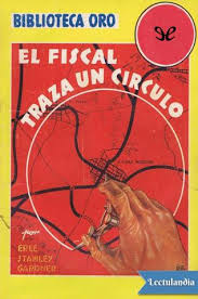 Buffalo bill es un asesino en serie que después de arrancarles la piel, mata sus víctimas las cuáles son adolescentes. El Fiscal Traza Un Circulo Erle Stanley Gardner Descargar Epub Y Pdf Gratis Lectulandia