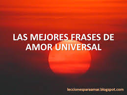 Frases Celebres De Amor Universal Frases Celebres De Amor Amor Frases
