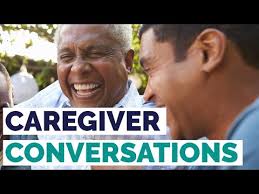 Caregiver Conversations: What Does Being A Caregiver Mean To You?