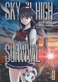 Elle l'évite grâce à son instinct de survie. Sky High Survival Tome 21 Sky High Survival Takahiro Oba Tsuina Miura Broche Achat Livre Ou Ebook Fnac