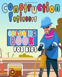 Learn about famous firsts in october with these free october printables. Construction Engineers Coloring Book For Kids Perfect Gift Idea For Girls And Boys That Enjoy Coloring Construction Workers And Engineers With Construction Sites Coloring Pages As Well The Dude 9781687134592 Amazon Com Books