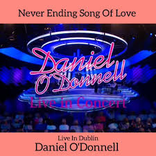 Daniel O'Donnell Sings the Never Ending Love Song