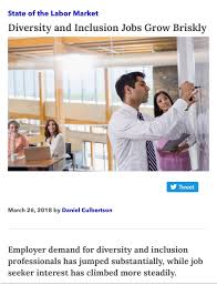 Diversity And Inclusion Jobs Grow Briskly Business Case Diversity Labour Market