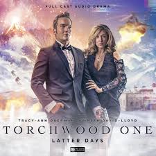 Torchwood One: Latter Days is out now on CD and download!