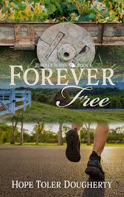 Forever Free by Hope Toler Dougherty