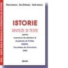 Istoria universală (domeniu prin care. Istorie Sinteze Si Teste Pentru Examenul De Admitere La Academia De Politie Snspa Facultatea De Arhivistica 2009 Elena Ionescu Vasile Ionescu Dan Zimbrean