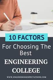 10 Factors For Choosing The Best Engineering College For You Engineering Colleges Engineering Engineering Resume
