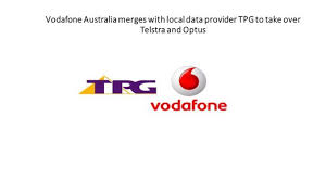 Vodafone Australia Merges With Local Data Provider Tpg To Take Over Telstra And Optus Mobile Network Operator Network Operator Vodafone