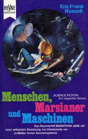 Er ist verwirrt, der kopf vollkommen leer. Eric Frank Russell Menschen Marsianer Und Maschinen Phantastik Couch De