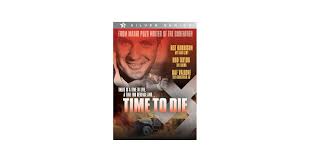Amazon.com: Time to Die : Edward Albert, Rijk de Gooyer, Rex Harrison, Rod  Taylor, Raf Vallone, Linn Stokke, Patricia Bonilla, Lucy Martinez, Rodolfo  Miravalles, Nelly Moreno, Edgardo Roman, Matt Cimber: Movies &