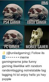 Show off your custom gamer pics consoles platforms discussion. Search Pc Gaming Memes On Sizzle