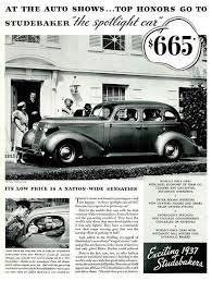 Vintage Advert 1937 Studebaker Motor Car Car Advertising Studebaker Car Ads