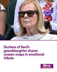 The Duchess of Kent's granddaughter, Lady Marina Windsor, has shared unseen  snaps of the royal with a moving tribute.