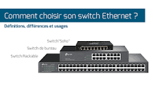 Comment choisir son switch Ethernet ?