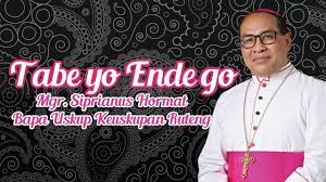 Tabe Yo Ende Go - Bapa Uskup Keuskupan Ruteng, Mgr. Siprianus Hormat -  YouTube