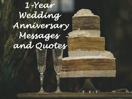 Most difficult task to choose the best cards for your cutest hubby. 1 Year Wedding Anniversary Messages And Quotes Holidappy