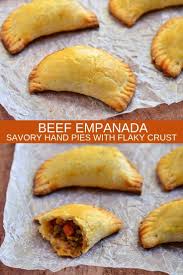 Beef Empanada Recipe Hand Pies Savory Empanadas Chicken Empanada Recipe