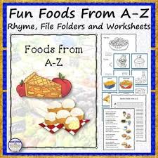 Fun Foods From A Z Rhyme File Folders And Worksheets Worksheets Rhymes Food