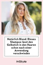 naturlich blond dieses shampoo lasst den gelbstich in den haaren schon nach einer anwendung verschwinden shampoo haare pflegen naturlich blond