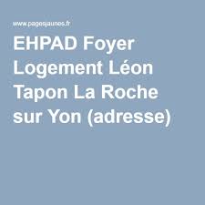Ehpad Foyer Logement Leon Tapon La Roche Sur Yon Adresse Ehpad Foyer Roche Sur Yon