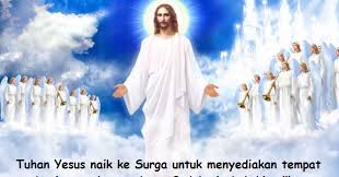 Jika tidak demikian, tentu aku mengatakannya kepadamu. 10 Gambar Kartu Ucapan Kenaikan Tuhan Yesus Ke Surga Warta Pagi