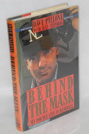 Behind the Mask: my double life in baseball by Dave Pallone, Alan Steinberg 
