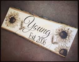 Wood Burned Sign Wedding Sign Anniversary Sign Wooden Sign Sunflower Barn Wood Art Wood Burned Signs Wooden Signs Diy