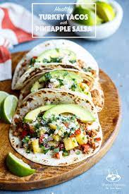 Healthy Turkey Tacos With Pineapple Salsa Shared Appetite Recipe Healthy Turkey Healthy Recipes Turkey Tacos