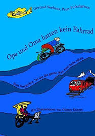Opa Und Oma Hatten Kein Fahrrad Eine Geschichte Bei Der Die Ganze Welt Eine Rolle Spielt Eur 7 99 Eur 10 00 5 Von 5 Sternen To Buch Tipps Fahrrad Bucher