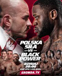 POLSKA SIŁA vs BLACK POWER GROMDA 23 już DZISIAJ o 20:00 NA ŻYWO w PPV na  GROMDA.tv Profesor polskiej lekcji pokory kontra dzika czarna bestia, która  bardzo dużo gada. Polska ekipa vs