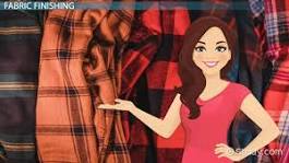 Fabric Finishing & Treatments: Process & Methods - Lesson ...