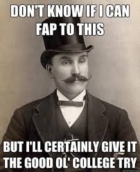 She could be in the airport. Don T Know If I Can Fap To This But I Ll Certainly Give It The Good Ol College Try Fap Know Your Meme