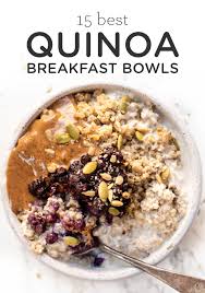15 Best Quinoa Breakfast Bowls Simply Quinoa Breakfast Bowls Recipe Quinoa Recipes Breakfast Breakfast Bowls