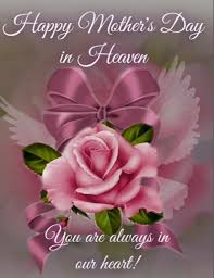 Happy mother's day to the woman of my dreams. Happy Mother S Day In Heaven Notesradar