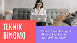 Whether you are a… have you heard of one of the biggest online trading platforms, binomo? Teknik Dasar Trading Di Binomo Agar Profit Konsisten