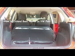 How To Extend The Boot Space Of Volkswagen Polo Full Fold Rear Seats Youtube