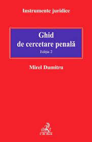 Ghid De Cercetare Penala Editia 2 Amazon De Mirel Dumitru Fremdsprachige Bucher
