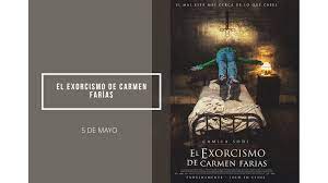 Así, el exorcismo de carmen farías se convierte también en una representación de dos pensamientos antagonistas pero complementarios del mexicano: Sinopsis Y Trailer El Exorcismo De Carmen Farias Aventuras Nerd