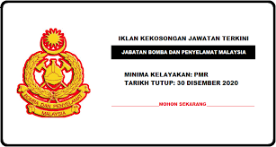 Permohonan jawatan kosong bomba & penyelamat malaysia kini dibuka secara rasmi sehingga tarikh tutup 6 julai 2020. Jawatan Kosong Bomba Malaysia Minima Kelayakan Pmr